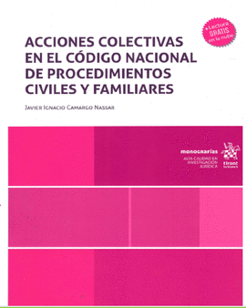 ACCIONES COLECTIVAS EN EL CÓDIGO NACIONAL DE PROCEDIMIENTOS CIVILES Y FAMILIARES