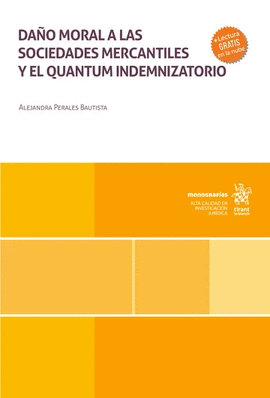 DAÑO MORAL A LAS SOCIEDADES MERCANTILES Y EL QUANTUM INDEMNIZATORIO
