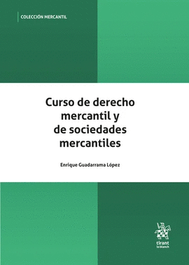 CURSO DE DERECHO MERCANTIL Y DE SOCIEDADES MERCANTILES