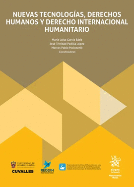 NUEVAS TECNOLOGÍAS, DERECHOS HUMANOS Y DERECHO INTERNACIONAL HUMANITARIO