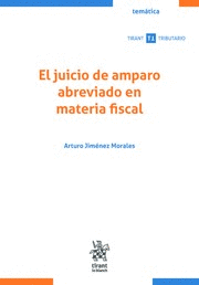 EL JUICIO DE AMPARO ABREVIADO EN MATERIA FISCAL