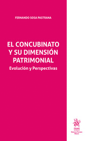 EL CONCUBINATO Y SU DIMENSIÓN PATRIMONIAL EVOLUCIÓN Y PERSPECTIVAS