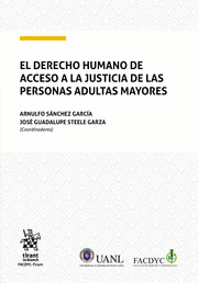 EL DERECHO HUMANO DE ACCESO A LA JUSTICIA DE LAS PERSONAS ADULTAS MAYORES