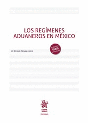 LOS REGÍMENES ADUANEROS EN MÉXICO