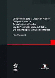 CÓDIGO PENAL PARA LA CIUDAD DE MÉXICO. CÓDIGO NACIONAL DE PROCEDIMIENTOS PENALES