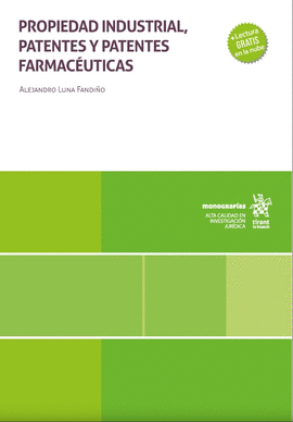 PROPIEDAD INDUSTRIAL, PATENTES Y PATENTES FARMACÉUTICAS