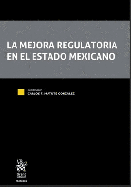 LA MEJORA REGULATORIA EN EL ESTADO MEXICANO