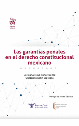 LAS GARANTÍAS PENALES EN EL DERECHO CONSTITUCIONAL MEXICANO