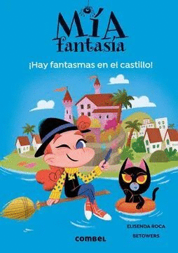 HAY FANTASMAS EN EL CASTILLO. MIA FANTASIA 7