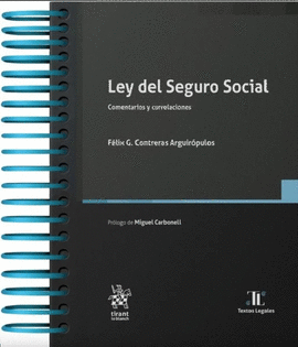 LEY DEL SEGURO SOCIAL. COMENTARIOS Y CORRELACIONES