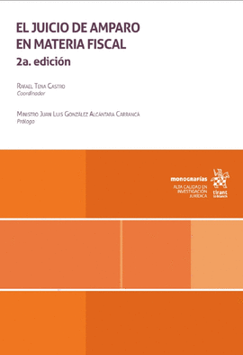 EL JUICIO DE AMPARO EN MATERIA FISCAL 2ª EDICIÓN