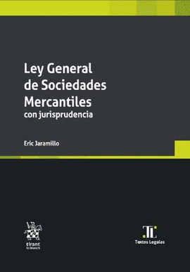 LEY GENERAL DE SOCIEDADES MERCANTILES CON JURISPRUDENCIA