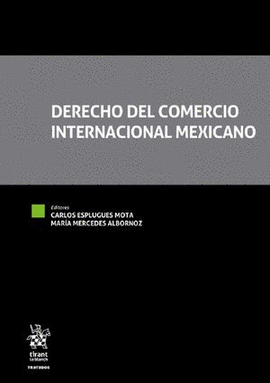 DERECHO DEL COMERCIO INTERNACIONAL MEXICANO