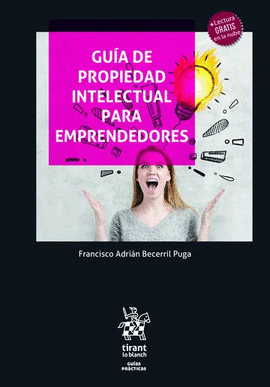 GUÍA DE PROPIEDAD INTELECTUAL PARA EMPRENDEDORES