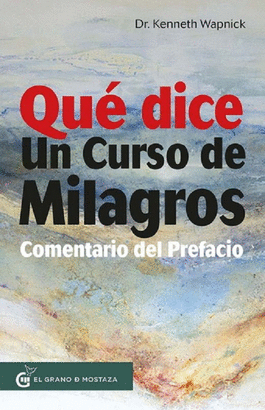 QUÉ DICE UN CURSO DE MILAGROS