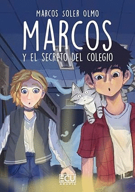 MARCOS Y EL SECRETO DEL COLEGIO