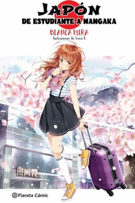 PLANETA MANGA JAPÓN, DE ESTUDIANTE A MANGAKA