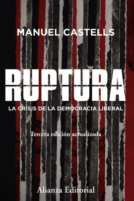 RUPTURA. LA CRISIS DE LA DEMOCRACIA LIBERAL