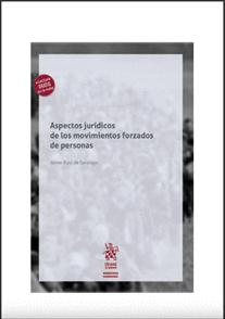 ASPECTOS JURÍDICOS DE LOS MOVIMIENTOS FORZADOS DE PERSONAS