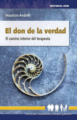 EL DON DE LA VERDAD, EL CAMINO INTERIOR DEL TERAPEUTA