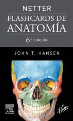 NETTER. FLASHCARDS DE ANATOMÍA (6ª ED.)