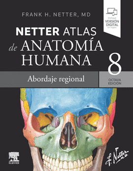 ATLAS DE ANATOMÍA HUMANA. ABORDAJE REGIONAL (8ª ED.)