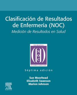 CLASIFICACIÓN DE RESULTADOS DE ENFERMERÍA (NOC) 7 ED