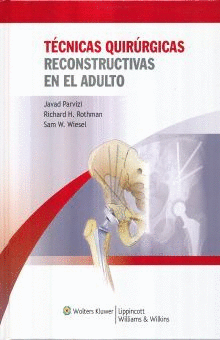 TECNICAS QUIRURGICAS RECONSTRUCTIVAS EN EL ADULTO