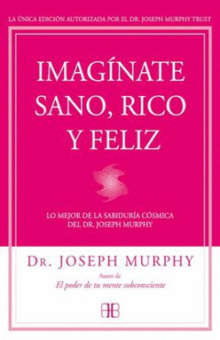 IMAGÍNATE SANO, RICO Y FELIZ
