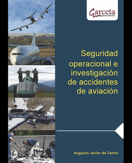 SEGURIDAD OPERACIONAL E INVESTIGACION DE ACCIDENTES DE AVIACION