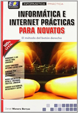 INFORMÁTICA E INTERNET PRÁCTICAS PARA NOVATOS