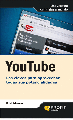 YOUTUBE LAS CLAVES PARA APROBECHAR TODAS SUS POTENCIALIDADES