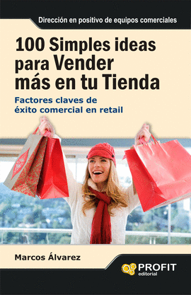 100 SIMPLES IDEAS PARA VENDER EN TU TIENDA