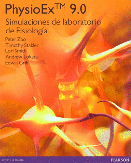 PHYSIOEX 9.0. SIMULACIONES DE LABORATORIO DE FISIOLOGÍA