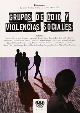 GRUPOS DE ODIO Y VIOLENCIAS SOCIALES