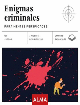ENIGMAS CRIMINALES. PARA MENTES PERSPICACES