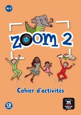 ZOOM 2  CAHIER D'ACTIVITÉS - FLE + CD