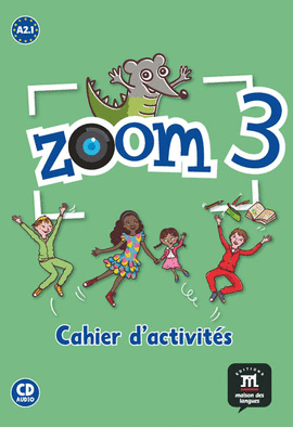 ZOOM 3  CAHIER D'ACTIVITÉS - FLE + CD