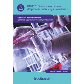 OPERACIONES BÁSICAS DEL PROCESO, MEZCLAS Y DISOLUCIONES