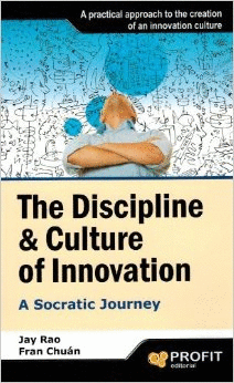 THE DISCIPLINE & CULTURE OF INNOVATION