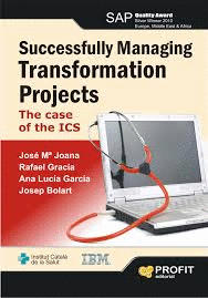 SUCCESSFULLY MANAGING TRANSFORMACION PROYECTS