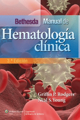 BETHESDA MANUAL DE HEMATOLOGIA CLINICA 3° ED.