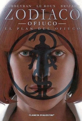 ZODIACO OFIUCO EL PLAN DE OFIUCO #13