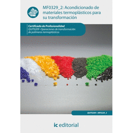 ACONDICIONADO DE MATERIALES TERMOPLÁSTICOS PARA SU TRANSFORMACIÓN