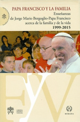 PAPA FRANCISO Y LA FAMILIA