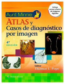 AUNT MINNIES ATLAS Y CASOS DE DIAGNOSTICO POR IMAGEN