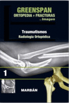 ORTOPEDIA Y FRACTURAS TOMO I: PREMIUM: TRAUMATISMOS: RADIOLOGIA ORTOPEDICA