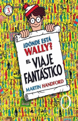 DONDE ESTA WALLY AHORA? EL VIAJE FANTÁSTICO