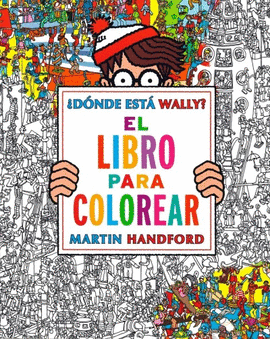 DÓNDE ESTA WALLY? EL LIBRO PARA COLOREAR