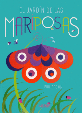 EL JARDÍN DE LAS MARIPOSAS